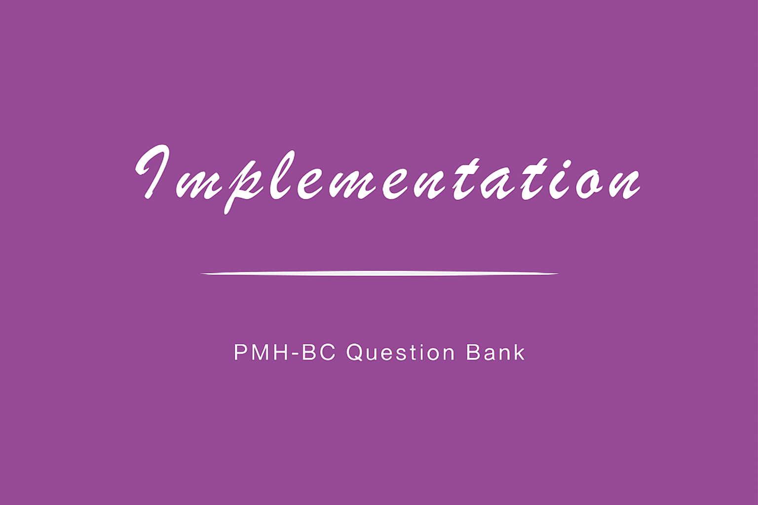 SECTION 3: Implementation